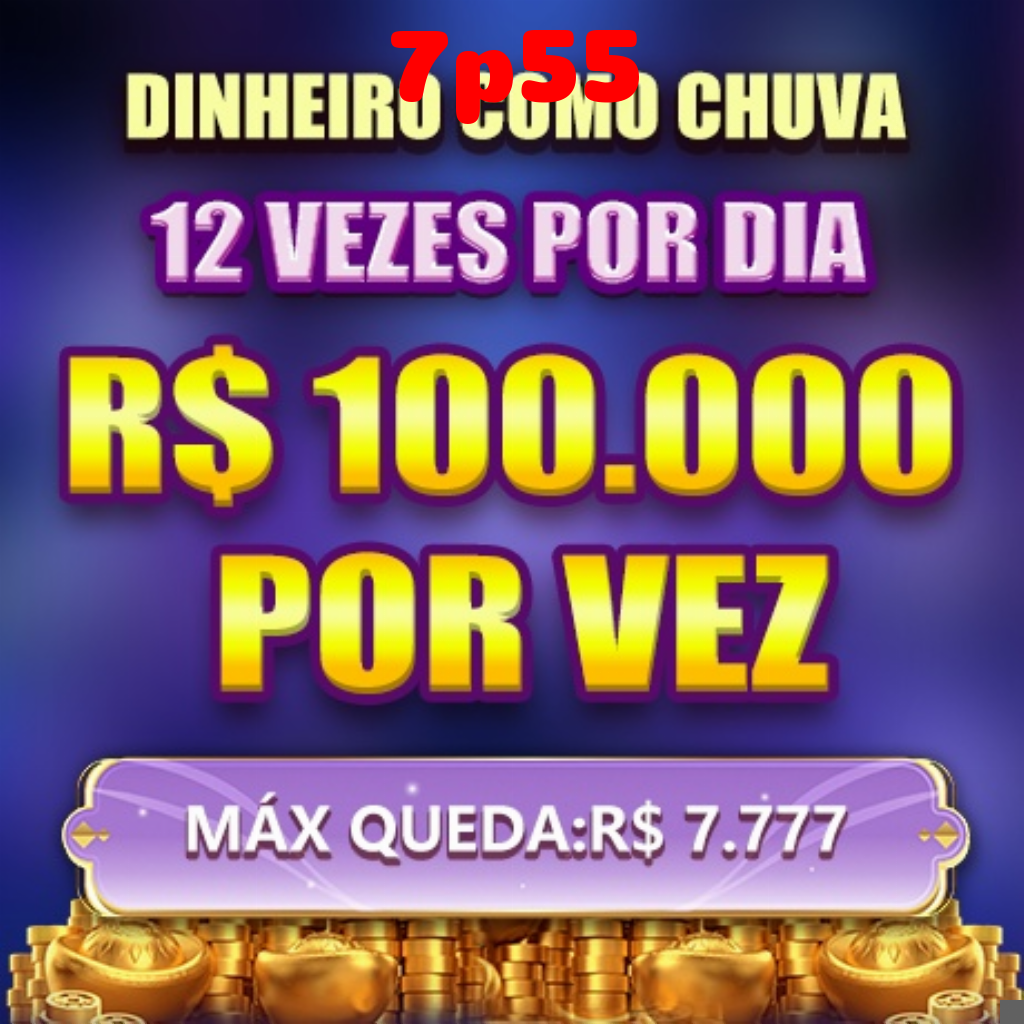 7p55 Ganhe R$ 100,00 Gratis